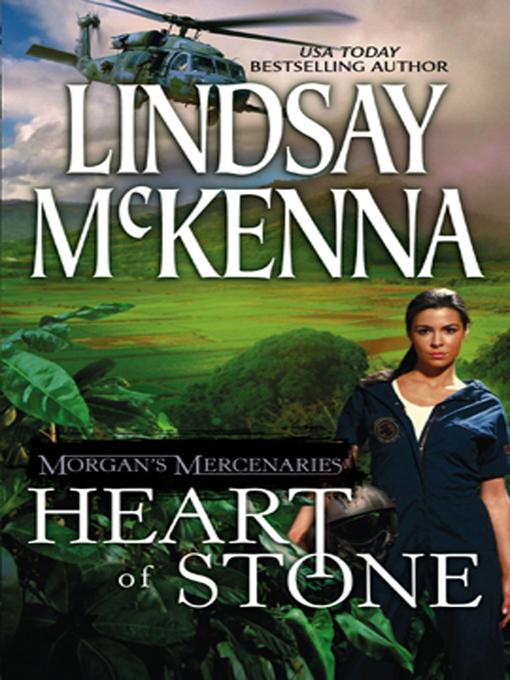 Title details for Morgan's Mercenaries: Heart of Stone by Lindsay McKenna - Available